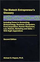 The Biotech Entrepreneur's Glossary (2nd Edition) 0966555899 Book Cover