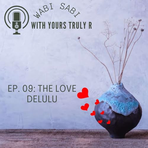 The Love Delulu: The lies we tell ourselves in Love