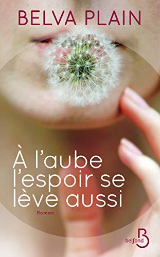 A l'aube l'espoir se leve aussi (French Edition) [French] 2714453988 Book Cover