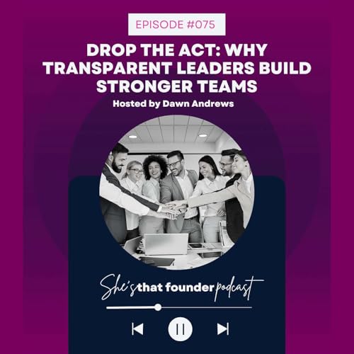 115 | REPLAY: Drop the Act: Why Transparent Leaders Build Stronger Teams Podcast Por  arte de portada