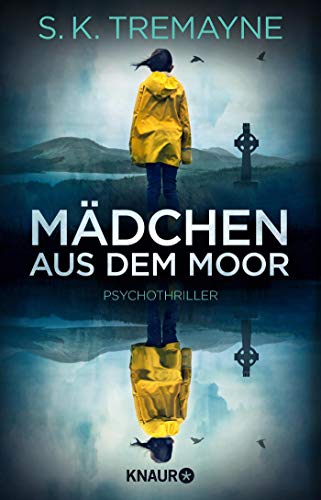 Mädchen aus dem Moor: Psychothriller Mädchen aus dem Moor: Psychothriller
