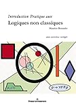 bernadette szocs facebook  Introduction pratique aux logiques non classiques - Avec exercices corrigés