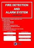  Fire Detection and Alarm System Logbook