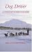 Dog Driver: A Guide for the Serious Musher