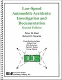 Low-Speed Automobile Accidents: Investigation and Documentation, Second Edition