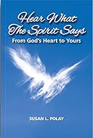 Hear What The Spirit Says 1934165875 Book Cover