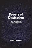 Powers of Distinction: On Religion and Modernity