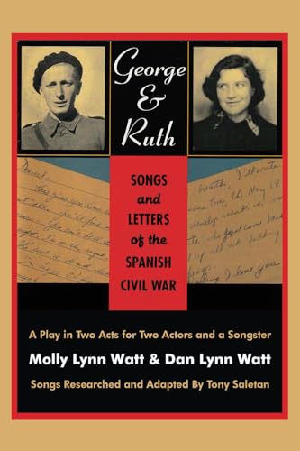 George & Ruth, Songs and Letters of the Spanish Civil War