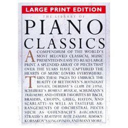 The Library of Piano Classics - Large Print Edition