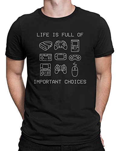 Life is Full of Important Choices Video Games Gamer Men's T-Shirt X-Large Black