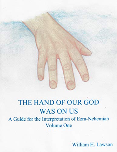 THE HAND OF OUR GOD WAS ON US: A Guide