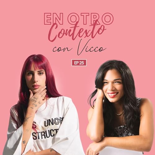EP 25 | VICCO revela su nueva era, sue&ntilde;os y el secreto de "Bailar y Llorar"