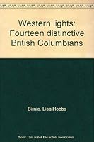 Western Lights: Fourteen Distinctive British Columbians 155192014X Book Cover