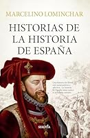 Historias de la Historia de Espana 841997935X Book Cover