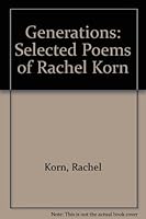 Generations: Selected Poems of Rachel Korn 0889621861 Book Cover