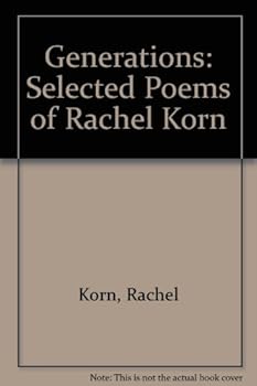 Hardcover Generations: Selected Poems of Rachel Korn Book