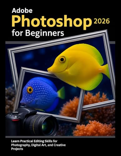 Adobe Photoshop 2026 for Beginners