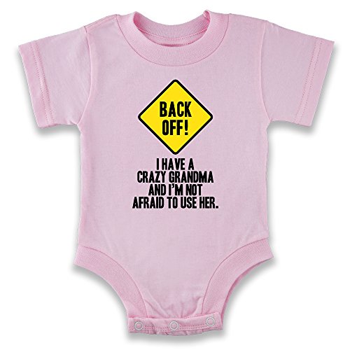 Image of Pop Threads Back Off I Have A Crazy Grandma Gift for Mom Infant Baby Boy Girl Bodysuit Pink 18M