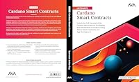 Ultimate Cardano Smart Contracts: Unlock the Full Potential of the Cardano Blockchain by Developing Real-World Web 3.0 Projects Using Plutus Smart Contracts, and App Development (English Edition) 8197396531 Book Cover
