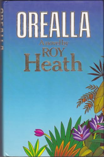 Orealla: A Novel