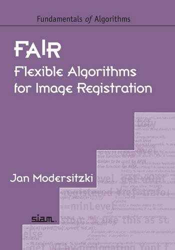 Fair: Flexible Algorithms For Image Registration (Fundamentals Of Algorithms)