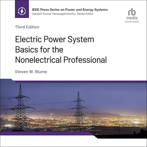 Electric Power System Basics for the Nonelectrical Professional (3rd Edition) : Steven W. Blume episode artwork