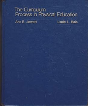 Paperback The Curriculum Process in Physical Education Book