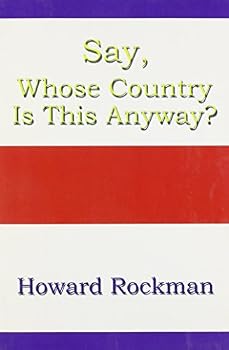 Paperback Say, Whose Country Is This Anyway? Book