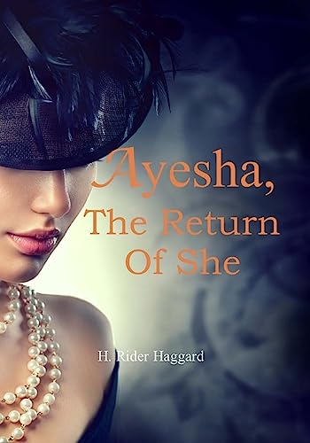 Ayesha, the Return of She