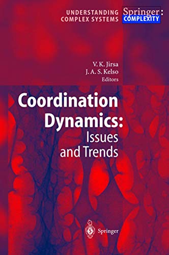 Coordination Dynamics: Issues and Trends (Understanding Complex Systems) view 2