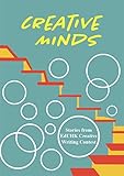 Creative Minds: Stories from EdUHK Creative Writing Contest (English Edition)