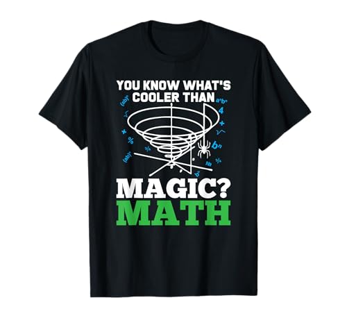 Découvrez ce qui est plus cool que Magic Math Funny Teacher T-Shirt