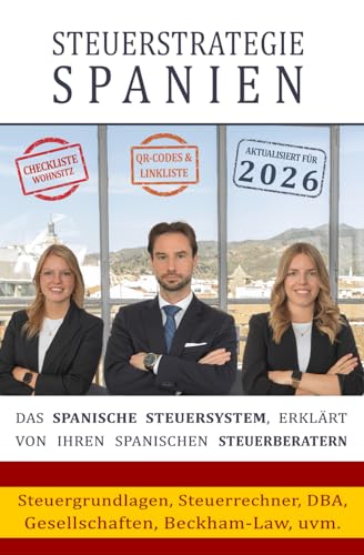 Steuerstrategie Spanien: Das spanische Steuersystem, erklärt von Ihren spanischen Steuerberatern.
