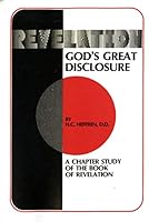 Revelation: God's Great Disclosure 1604161078 Book Cover