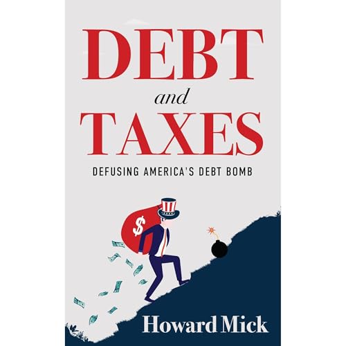Debt and Taxes by Howard Mick episode artwork