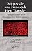 Microscale and Nanoscale Heat Transfer: Fundamentals and Engineering Applications (English Edition)