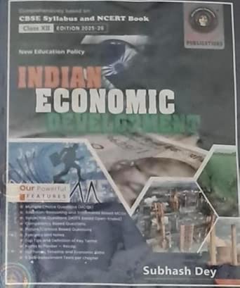 INDIAN ECONOMIC DEVELOPMENT FOR CLASS 12 BY SUBHASH DEY EDITION 2...