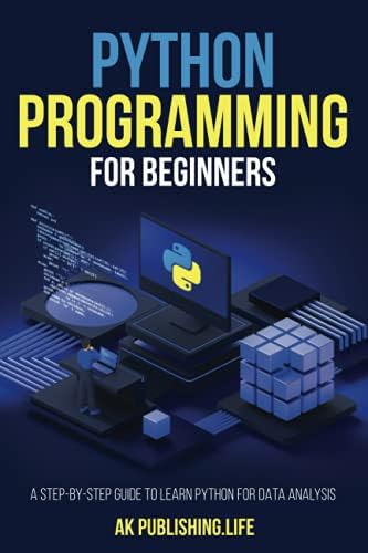 Python Programming for Beginners: A Step-by-Step Guide to Learn Python ...