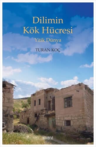 Dilimin Kök Hücresi: Yitik Dünya