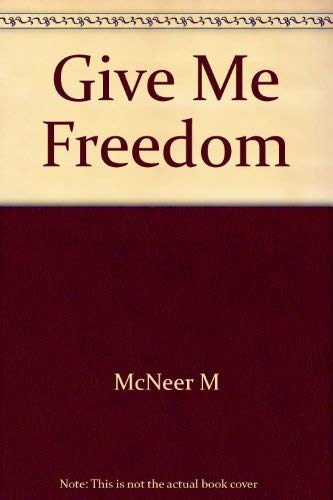 Give Me Freedom 0687147409 Book Cover