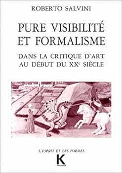 Paperback Pure Visibilite Et Formalisme: Dans La Critique d'Art Au Debut Du Xxe Siecle [Italian] Book