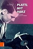  Plattl mit Herz: Jürgen E. Schmidt - Ein Leben für die Schallplatte
