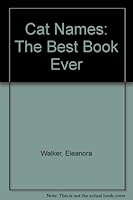 Cat Names: The Best Book Ever (Harper colophon books) 0060911492 Book Cover
