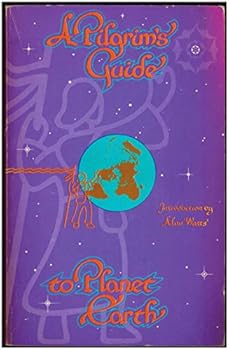 Paperback A Pilgrim's Guide to Planet Earth: Traveler's Handbook & Spiritual Directory Book