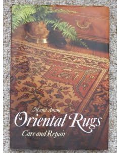 Majid AminiOriental Rugs, Care and Repair