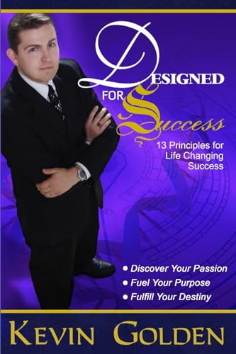 Designed For Success - 13 Principles For Life Changing Success