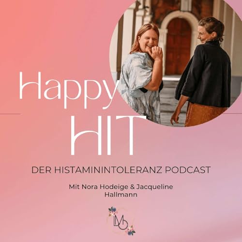 『Happy HIT - Der Histaminintoleranz Podcast』のカバーアート