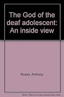 The God of the deaf adolescent: An inside view 0809118688 Book Cover