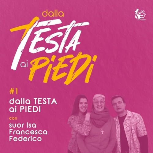 dalla Testa ai Piedi ☼ 14 Febbraio 2024