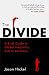 The Divide: A Brief Guide to Global Inequality and its Solutions